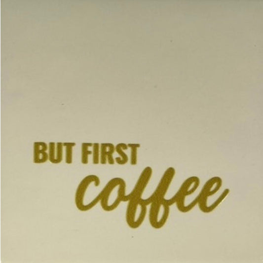 Tegeltje ‘but first coffee’