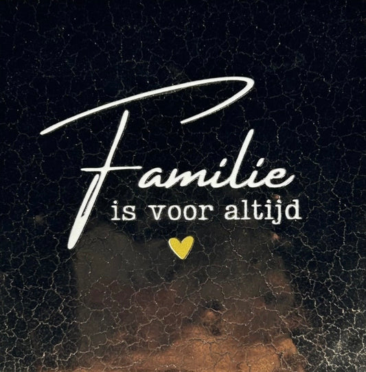 Tegeltje ‘familie is voor altijd’