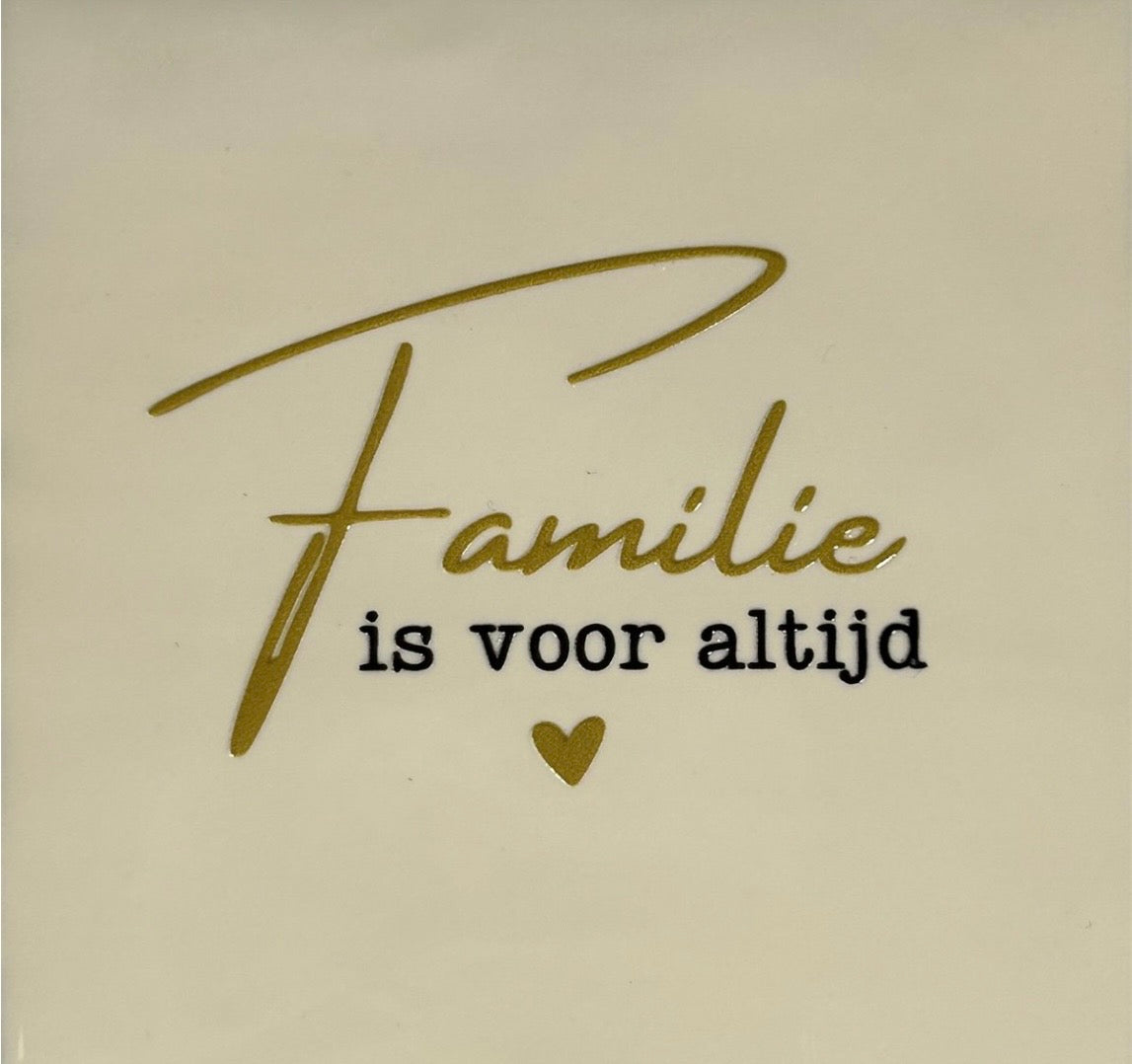 Tegeltje ‘familie is voor altijd’